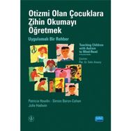 Otizmi Olan Çocuklara Zihin Okumayı Öğretmek - Uygulamalı Bir Rehber - Julie Hadwin Patricia Howlin Simon Baron Cohen