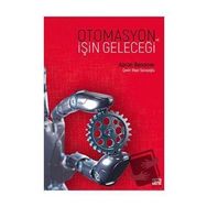 Otomasyon ve İşin Geleceği - Aaron Benanav