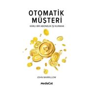 Otomatik Müşteri Karlı Bir Abonelik İşi Kurmak - John Warillow