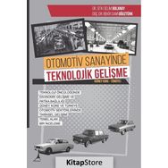 Otomotiv Sanayinde Teknolojik Gelişme / Bekir Sami Oğuztürk