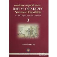 Otoniphoz - Hipnotik Trans İlkel ve Orta Düzey Savunma Düzenekleri 3 - Tahir Özakkaş