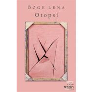 Otopsi - Özge Lena