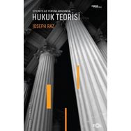 Otorite ile Yorum Arasında - Hukuk Teorisi - Joseph Raz