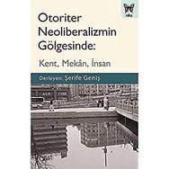 Otoriter Neoliberalizmin Gölgesinde - Nika Yayınevi
