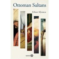 Ottoman Sultans - Erhan Afyoncu