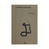 Oturma Hastalığı - İlyaz Bingül