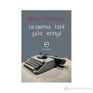 OTURMA İZNİ - GÜZ RENGI - YÜKSEL PAZARKAYA