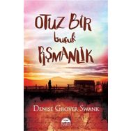 Otuz Bir Buçuk Pişmanlık -Denise G.Swank