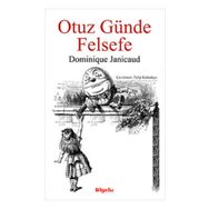 Otuz Günde Felsefe - Dominique Janicaud