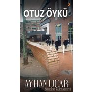 Otuz Öykü - Ayhan Uçar