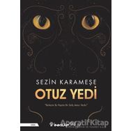 Otuz Yedi - Sezin Karameşe
