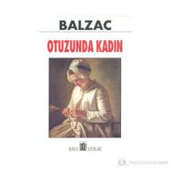 Otuzunda Kadın - Honore de Balzac