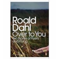 Over to You - Roald Dahl