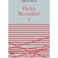 Öykü Menzilleri 1 - Ömer Lekesiz