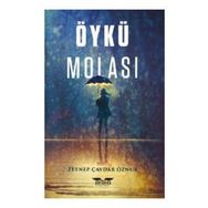 Öykü Molası Zeynep Çavdar Öznur