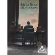 Öykü Var Okursan - Ayşım Okudan