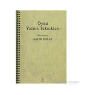 ÖYKÜ YAZMA TEKNIKLERI - SALIH BOLAT
