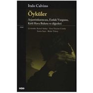 ÖYKÜLER ARJANTİNKARINCASI, EMLAK VURGUNU, KIRLI HAVA BULUTU VE DİĞERLERİ - ITALO CALVINO