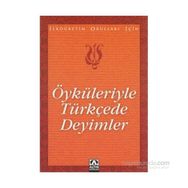 ÖYKÜLERİYLE TÜRKÇEDE DEYIMLER - SUAT BATUR