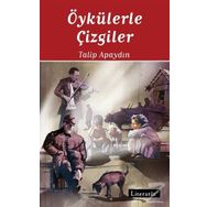 Öykülerle Çizgiler - Talip Apaydın