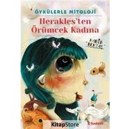 Öykülerle Mitoloji Heraklesten Örümcek Kadına - Habib Bektaş