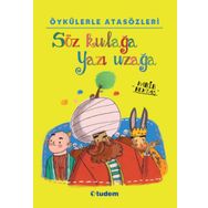 Öykülerler Atasözleri: Söz Kulağa Yazı Uzağa - Habib Bektaş