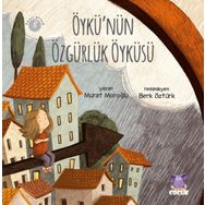 Öykünün Özgürlük Öyküsü Nobel Çocuk Yayınları