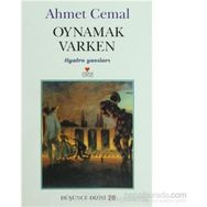 OYNAMAK VARKEN - AHMET CEMAL