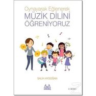 OYNAYARAK EĞLENEREK MÜZİK DILINI ÖĞRENİYORUZ - SALIH AYDOĞAN