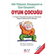 OYUN ÇOCUĞU(1-3 YAŞ BAKIM) - ERDAL KÖROĞLU