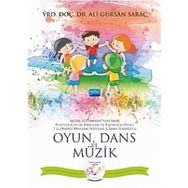 Oyun Dans ve Müzik - Ali Gürsan Saraç