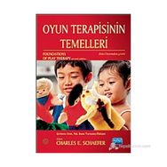 OYUN TERAPISININ TEMELLERI - CHARLES E. SCHAEFER