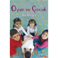 Oyun ve Çocuk - Ali Akkaya