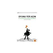 Oyuna Yer Açın - Yavuz Kerem Demirbaş