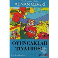 OYUNCAKLAR TIYATROSU - ADNAN ÖZVERİ