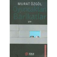 OYUNCAKTAN BARIKATLAR - MURAT ÖZGÖL