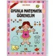OYUNLA MATEMATIK ÖĞRENELİM 3 - 4 YAŞ - BENGÜL DEDEOĞLU