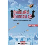 Oyunlar Ve Oyuncaklar - Bekir Onur