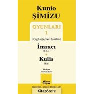 Oyunları 1 İmzacı-Kulis - Kunio Şimizu