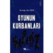 Oyunun Kurbanları - Mustafa Naci Özer