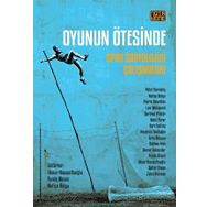 Oyunun Ötesinde - Peter Donnelly pierre bourdiev Ahmet Talimciler Loic Wacquant Dağhan Irak Nefise Bulgu Gertrud Pfister Betül Yarar Kari Fasting Nagehan Tokdoğan İdris Akkuzu Funda Akcan İlknur Hacısoftaoğlu Zuhal Akmeşe
