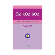 Öz Köz Söz - Nail Tan