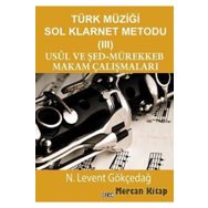 Ozan Yayıncılık Türk Müziği Sol Klarnet Metodu 3 Usul Ve Şed-mürekkeb Makam Çalışmaları 9786057569592