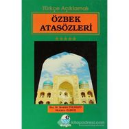 ÖZBEK ATASÖZLERİ - İBRAHİM YOLDAŞEV;MUHITTIN GÜMÜŞ