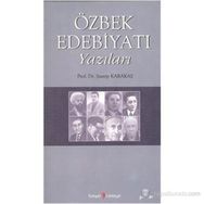Özbek Edebiyatı Yazıları - Şuayip Karakaş
