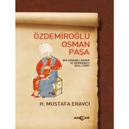 Özdemiroğlu Osman Paşa - Mustafa Eravcı