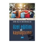 Özel Eğitim ve Kaynaştırma - Ebru Deretarla Gül - Nobel Yayınları