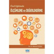 Özel Egitimde Ölçümleme ve Degerlendirme - Mehmet Özyürek