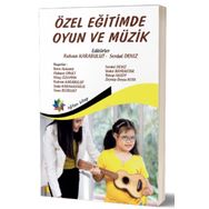 Özel Eğitimde Oyun ve Müzik-Eğiten Kitap