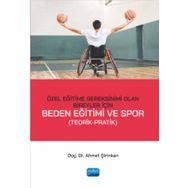 Özel Eğitime Gereksinimi Olan Bireyler İçin Beden Eğitimi ve Spor Ahmet Şirinkan